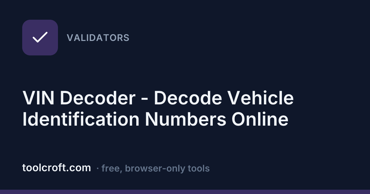 VIN Decoder - Decode Vehicle Identification Numbers Online - Toolcroft